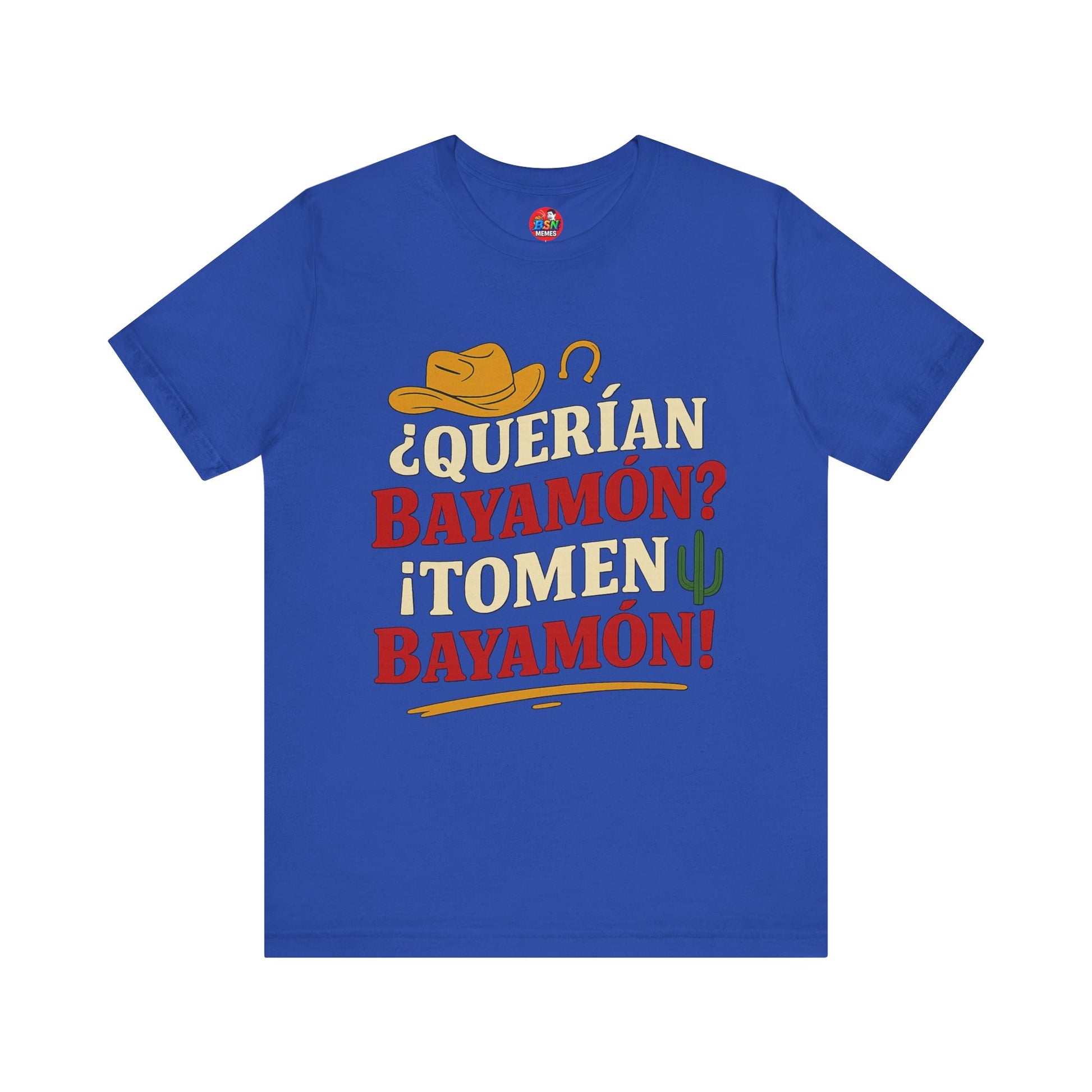¿Querían Bayamón? TOMEN BAYAMÓN Unisex Jersey Short Sleeve Tee